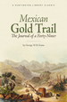 Mexican Gold Trail: the Journal of a Forty-Niner