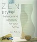 Zen Style: Balance and Simplicity for Your Home