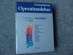 Orthopdische Operationslehre, Bd.1, Wirbelsule Orthopdie Orthopdische Chirurgie Wirbelsulenchirurgie Zugangswege Operationstechniken Operationsindikationen Komplikationen Medizin Klinische Fcher Operateur Von Rudolf Bauer (Autor), Fridun...