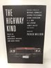 The Highway Kind: Tales of Fast Cars, Desperate Drivers, and Dark Roads: Original Stories By Michael