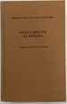 Hall J. Kelley on Oregon: a Collection of Five of His Published Works and a Number of Hitherto Unpublished Letters