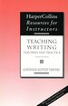 Teaching Writing: Theories and Practice (HarperCollins Resources for Instructors) 4e