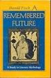 A Remembered Future: A Study in Literary Mythology