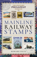 Mainline Railway Stamps: a Collector's Guide (Transport Philately Series)