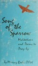 Song of the Sparrow: Meditations and Poems to Pray by