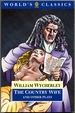 World's Classics: William Wycherley, the Country Wife and Other Plays