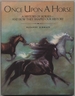 Once Upon a Horse: a History of Horses-and How They Shaped Our History