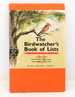 The Birdwatcher's Book of Lists-Western Region: Lists for Recreation and Recordkeeping