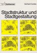 Stadtstruktur Und Stadtgestaltung Von Gerhard Curdes Architektur Architekten Kunst Architecture Stdtebau Stadtplanung Bauwesen Stadtplanung Stadtstruktur Raumplanung Stadtplaner City Development Dieses Buch Bietet Eine Grundlegende Einfhrung in Den...