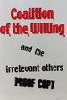 Coalition of the Willing and the Irrelevant Others