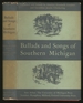 Ballads and Songs of Southern Michigan