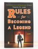 Rules for Becoming a Legend: a Novel