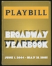 Playbill: Broadway Yearbook June 1, 2004-May 31, 2005