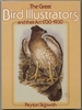 The Great Bird Illustrators and Their Art, 1730-1930