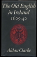 The Old English in Ireland, 1625-42