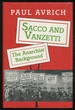 Sacco and Vanzetti: the Anarchist Background