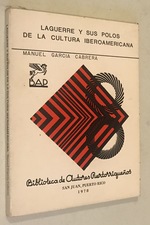 Laguerre Y Sus Polos De La Cultura Puertorriquena By Manuel Garcia Cabrera