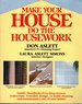 Make Your House Do the Housework