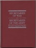 Secretaries of War and Secretaries of the Army: Portraits & Biographical Sketches