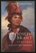 Joseph Brant 1743-1807 Man of Two Worlds
