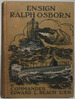 Ensign Ralph Osborn: the Story of His Trials and Triumph in a Battleship's Engine Room