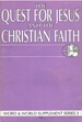 The Quest for Jesus and the Christian Faith