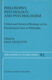 Philosophy, Psychology, and Psychologism: Critical and Historical Readings on the Psychological Turn in Philosophy