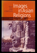 Images in Asian Religions: Texts and Contexts