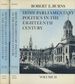 Irish Parliamentary Politics in the Eighteenth Century, 2 Vols. --Volume I: 1714-1730 & Volume II: 1730-1760