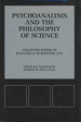 Psychoanalysis and the Philosophy of Science; Collected Papers of Benjamin B. Rubinstein, M.D.