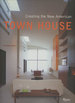Creating the New American Town House