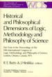 Historical and Philosophical Dimensions of Logic, Methodology and Philosophy of Science: Part Four of the Proceedings of the Fifth International Congress of Logic, Methodology and Philosophy of Science, London, Ontario, Canada--1975; the University of...