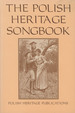 The Polish Heritage Songbook