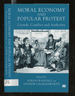 Moral Economy and Popular Protest: Crowds, Conflict and Authority