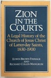 Zion in the Courts: a Legal History of the Church of Jesus Christ of Latter-Day Saints, 1830-1900
