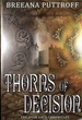 Thorns of Decision