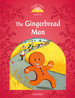 Classic Tales 2. the Gingerbread Man. Mp3 Pack 2nd Edition. +Mp3 Pack