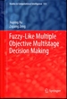 Fuzzy-Like Multiple Objective Multistage Decision Making (Studies in Computational Intelligence)