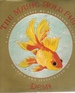 The Magic Gold Fish; a Russian Folktale