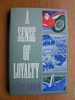 A Sense of Loyalty