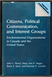 Citizens, Political Communication, and Interest Groups: Environmental Organizations in Canada and the United States (Contributions in Afro-American & African Studies)