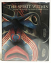 The Spirit Within: Northwest Coast Native Art From the John H. Hauberg Collection