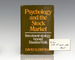 Psychology and the Stock Market: Investment Strategy Beyond Random Walk