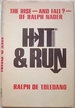 Hit & Run: the Rise--and Fall? --of Ralph Nader