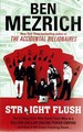 Straight Flush: the College Kids Who Dealt Their Way to a Billion-Dollar Online Poker Empire-and How It All Came Crashing Down