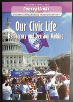 Our Civic Life Democracy and Decision Making