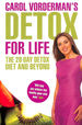 Carol Vorderman's Detox for Life: the 28 Day Detox Diet and Beyond