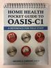 Home Health Pocket Guide to Oasis-C1: a Reference for Field Staff (Spiral-Bound)