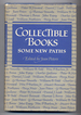 Collectible Books: Some New Paths