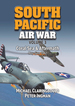 South Pacific Air War Volume 3: Coral Sea & Aftermath May-June 1942